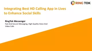 Integrating Best HD Calling App in Lives to Enhance Social Skills