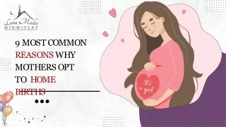 9 Most Common Reasons Why Mothers Opt To Home Births