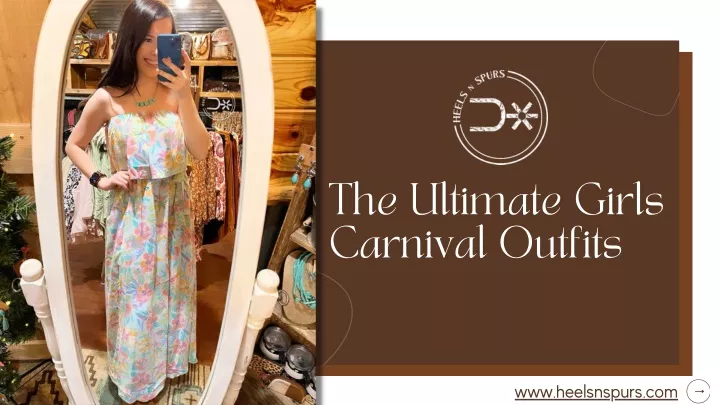 the ultimate girls carnival outfits