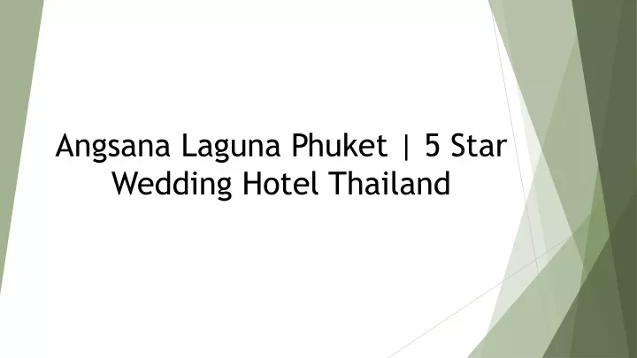 angsana laguna phuket 5 star wedding hotel