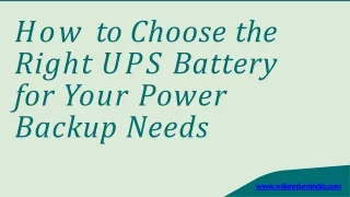 How to Choose the Right UPS Battery for Your Power Backup Needs