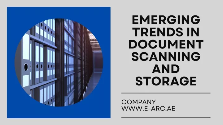 emerging trends in document scanning and storage