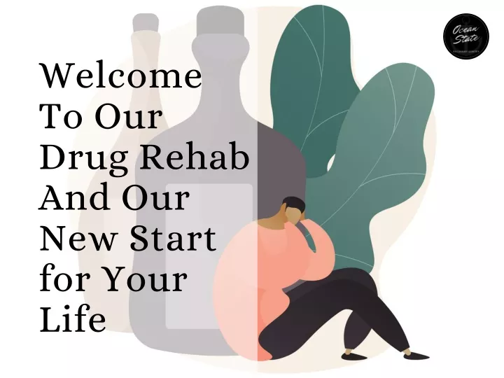 welcome to our drug rehab and our new start