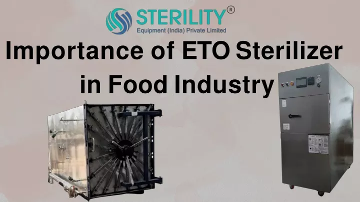 importance of eto sterilizer in food industry