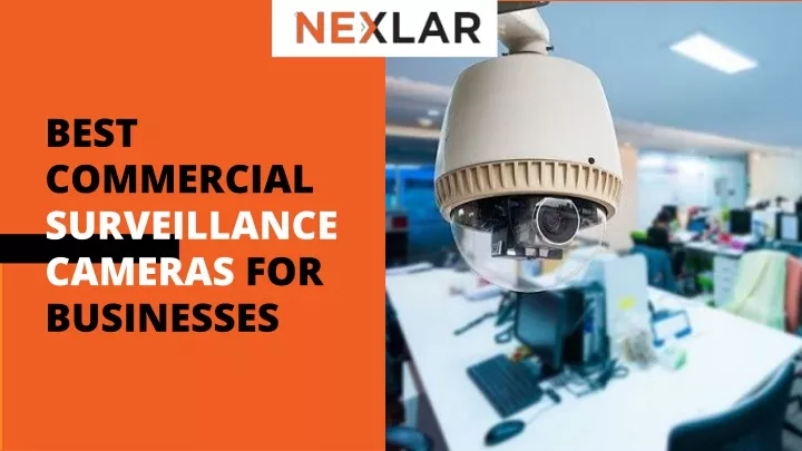 best commercial surveillance cameras