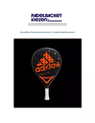 Decathlon Padelrackets Review | Padelracketkiezen.nl