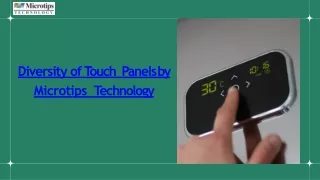 Diversity of Touch Panels by Microtips Technology