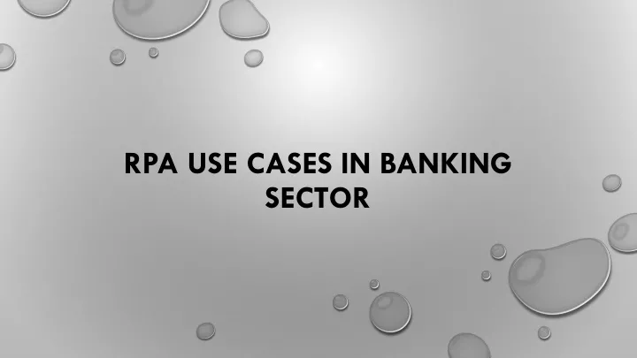 rpa use cases in banking sector