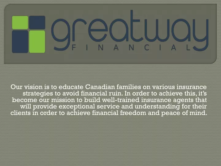 our vision is to educate canadian families