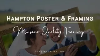 Frame Your Memories in Style With Hampton Poster & Framing