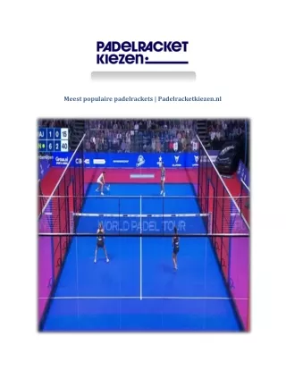 Meest populaire padelrackets | Padelracketkiezen.nl