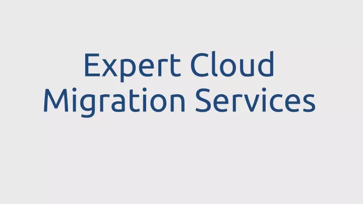 expert cloud migration services