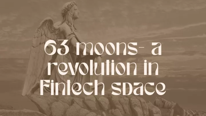 63 moons a revolution in fintech space