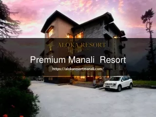 premium manali resort