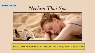 Relax and Rejuvenate at Neelam Thai Spa, Goa's Best Spa!