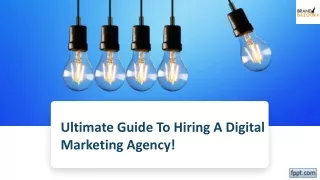 Ultimate Guide To Hiring A Digital Marketing Agency!
