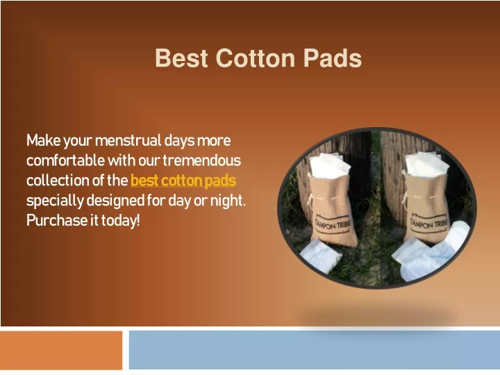 best cotton p ads