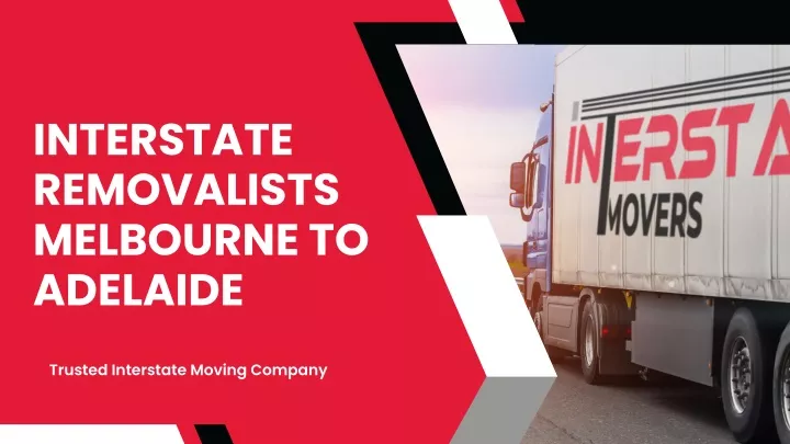 interstate removalists melbourne to adelaide