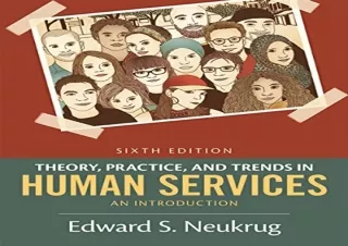 [DOWNLOAD PDF] Theory, Practice, and Trends in Human Services: An Introduction k