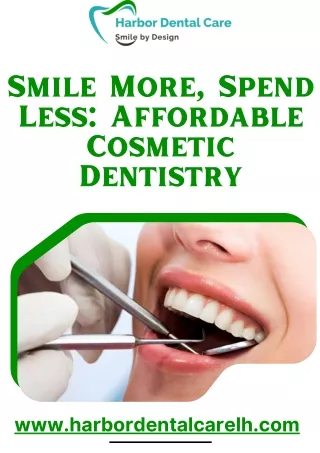 Smile More, Spend Less Affordable Cosmetic Dentistry