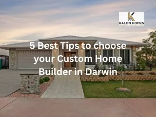 5 Best tips to choose your Custom Home Builder in Darwin