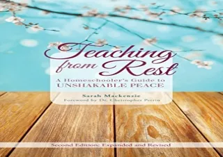 (PDF BOOK) Teaching from Rest: A Homeschooler's Guide to Unshakable Peace ipad