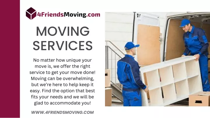 moving services no matter how unique your move