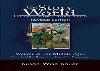 (PDF BOOK) Story of the World, Vol. 2: History for the Classical Child: The Midd