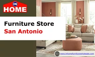 Quality Furniture Store in San Antonio - In Home Furniture