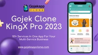 Gojek Clone KingX Pro: 101  Services In One App For Your Multi-Service Business