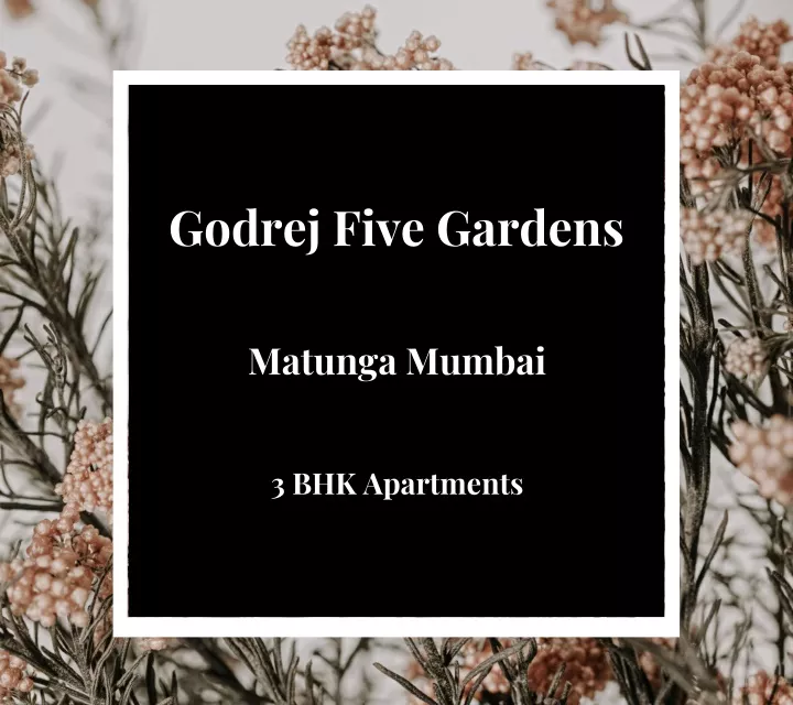 godrej five gardens