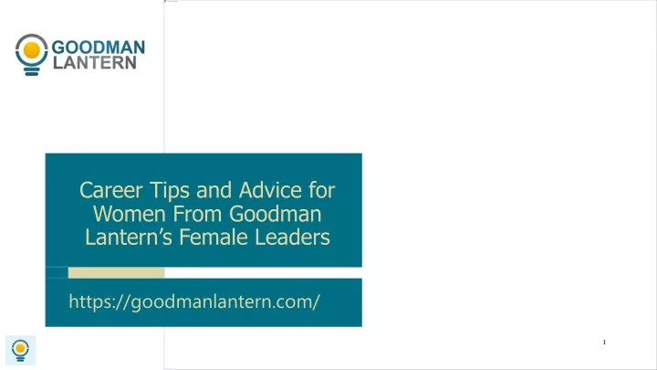 career tips and advice for women from goodman lantern s female leaders