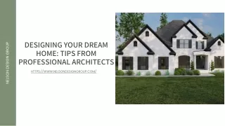 Designing Your Dream Home Tips from Professional Architects