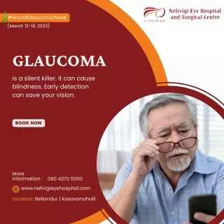 Glaucoma is a silent killer | Best Eye Hospital in Bangalore | Nelivigi Eye