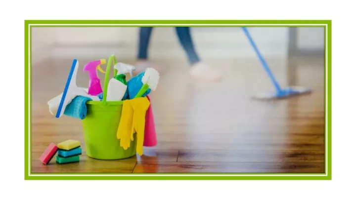 PPT - How To Get The Most Professional House Cleaning Services Fort ...