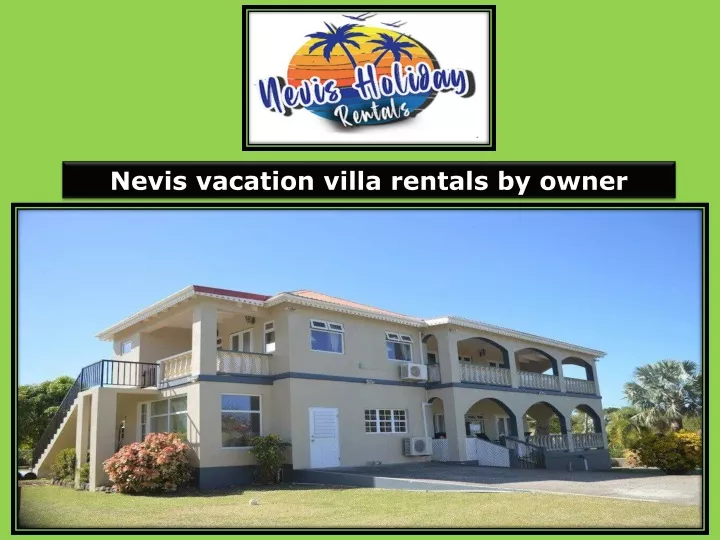 nevis vacation villa rentals by owner