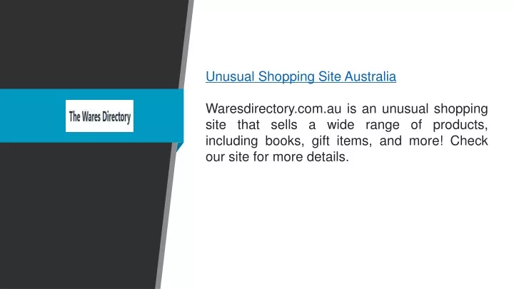 unusual shopping site australia waresdirectory