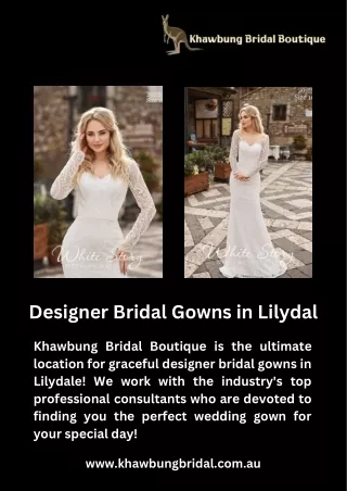 Designer Bridal Gowns in Lilydal