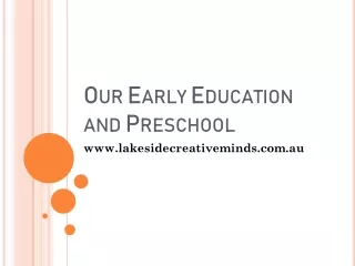 Our Early Education and Preschool