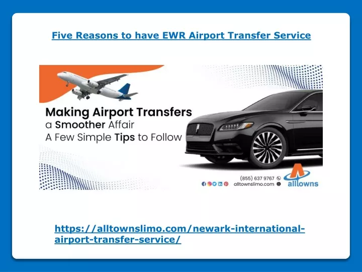 five reasons to have ewr airport transfer service