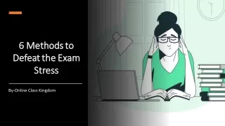 6 Methods to Defeat the Exam Stress