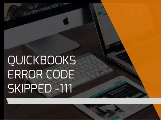 How to Fix QuickBooks Error Code Skipped -111