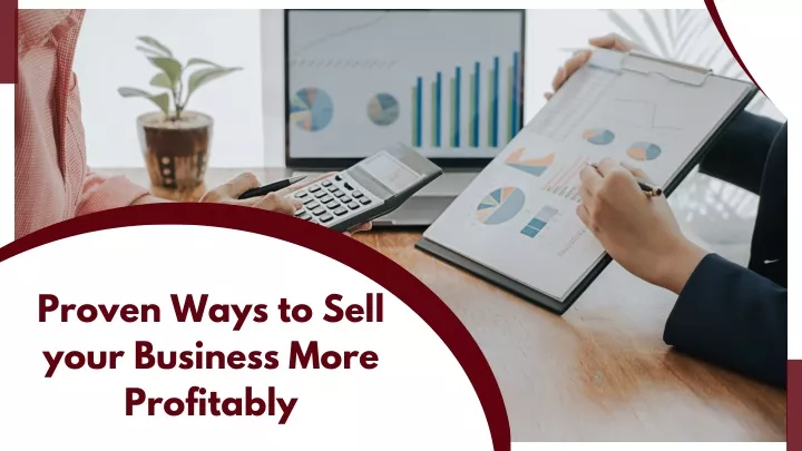 proven ways to sell your business more profitably