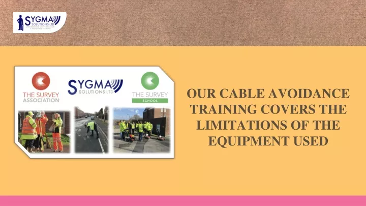 our cable avoidance training covers