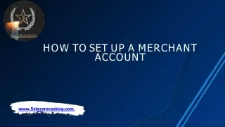 HOW TO SET UP A MERCHANT ACCOUNT