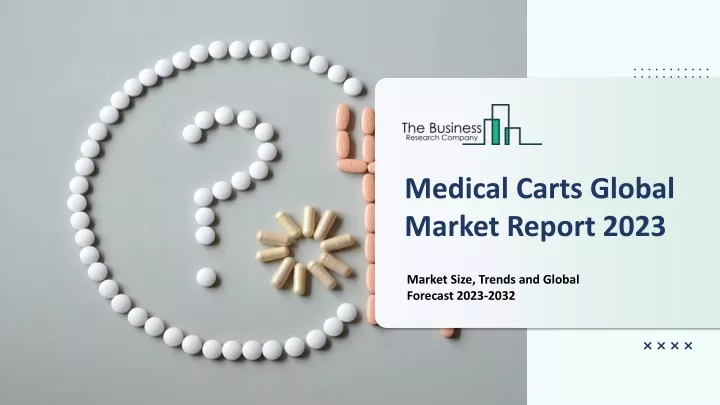 medical carts global market report 2023