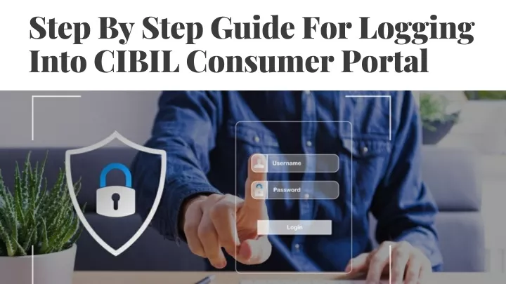 step by step guide for logging into cibil