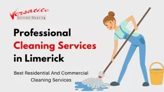 Professional Cleaning Services Contractor in Limerick | Versatile Cleaning