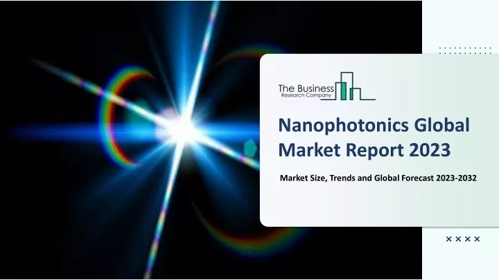 nanophotonics global market report 2023