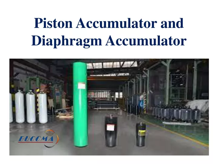 piston accumulator and diaphragm accumulator